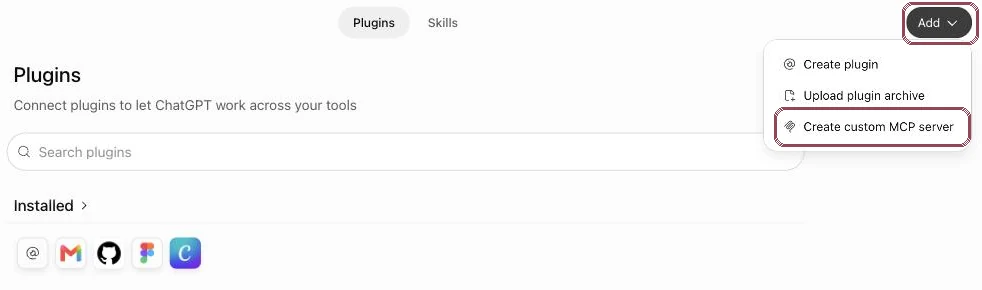 ChatGPT Plugins page with the Add menu open and Create custom MCP server highlighted